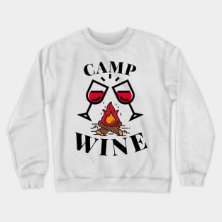 Camping And Wine Crewneck Sweatshirt